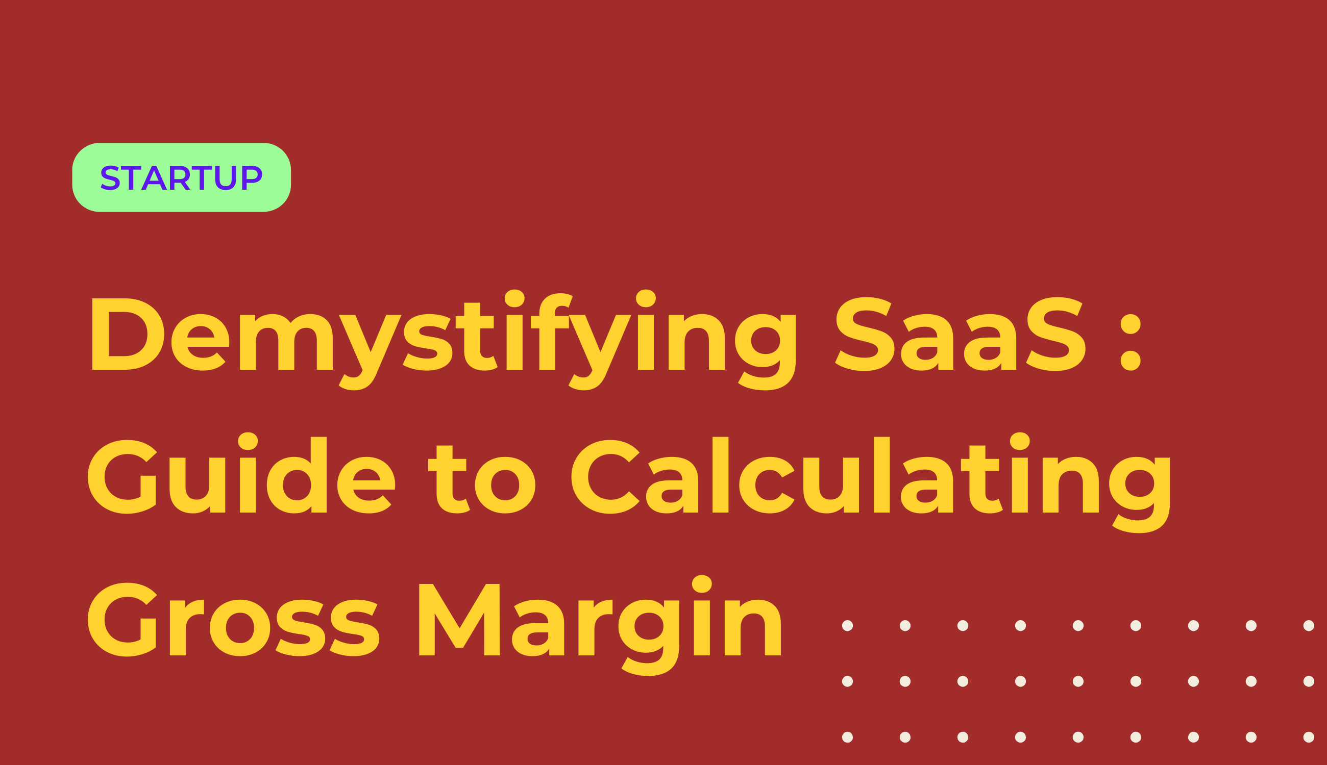 Demystifying SaaS Business Success A Comprehensive Guide to